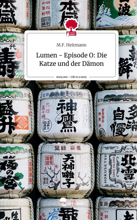 M. F. Heitmann: Lumen - Episode O: Die Katze und der Dämon. Life is a Story - story.one, Buch