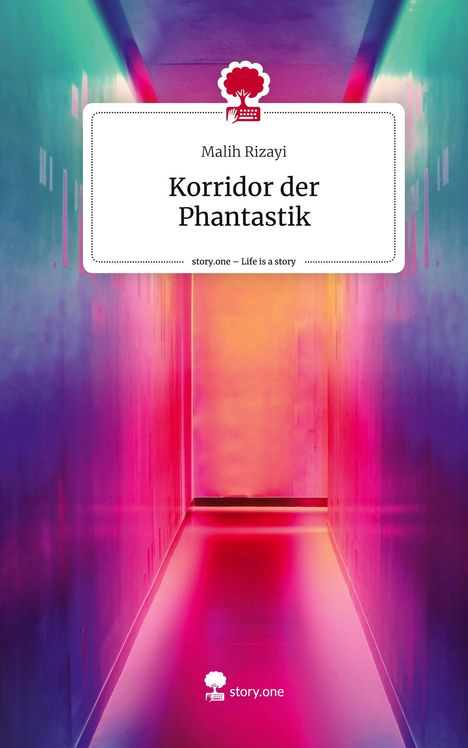 Malih Rizayi: Korridor der Phantastik. Life is a Story - story.one, Buch