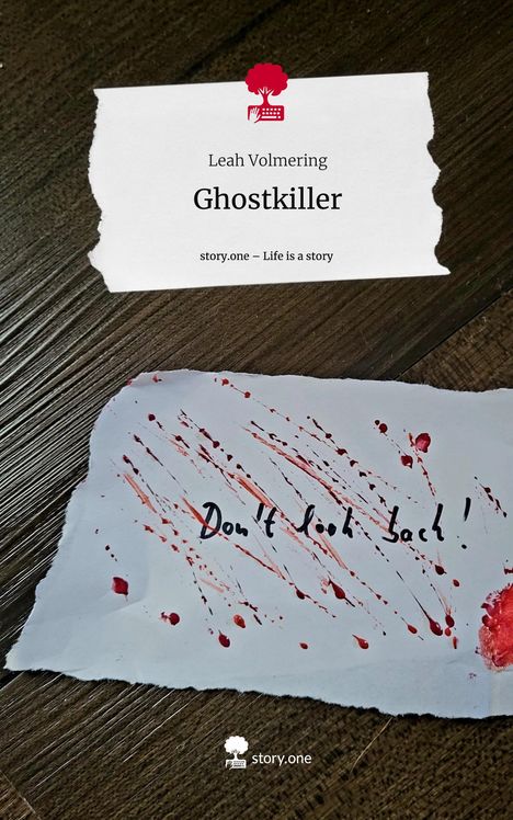 Leah Volmering: Ghostkiller. Life is a Story - story.one, Buch