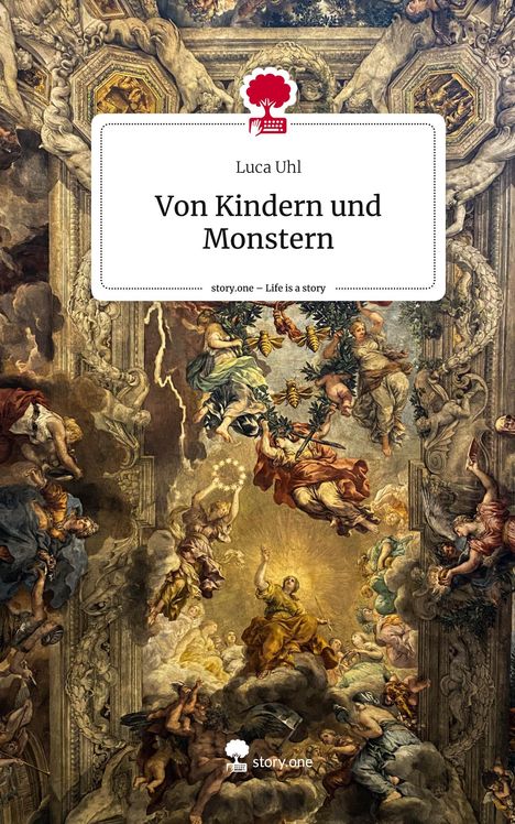 Luca Uhl: Von Kindern und Monstern. Life is a Story - story.one, Buch