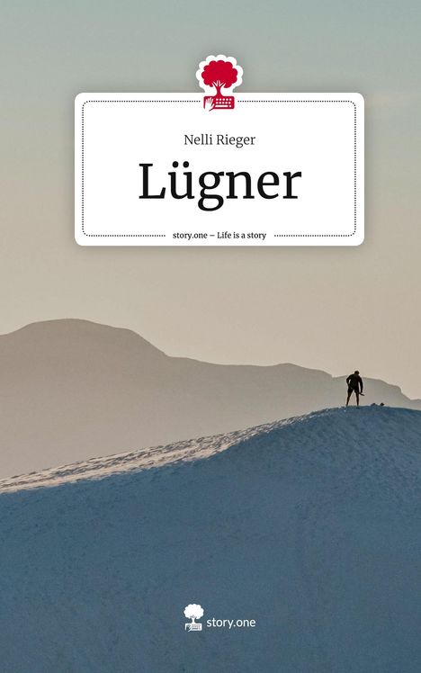 Nelli Rieger: Lügner. Life is a Story - story.one, Buch