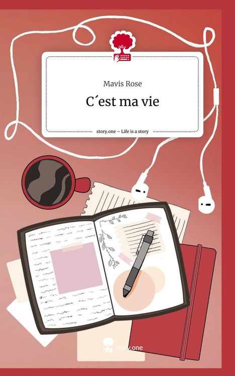 Mavis Rose: C´est ma vie. Life is a Story - story.one, Buch