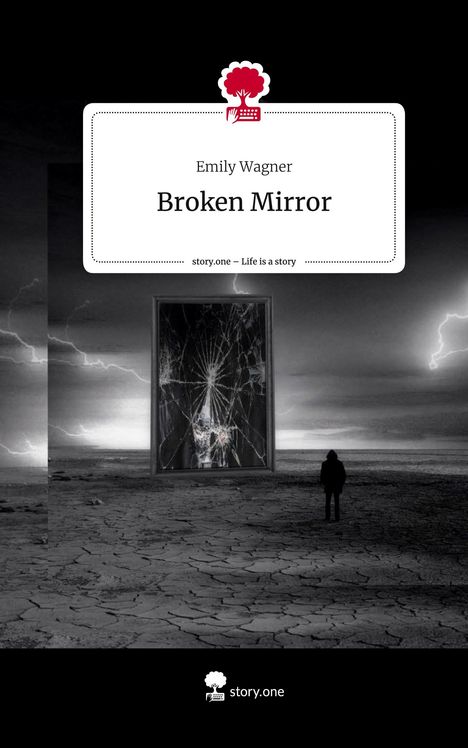 Emily Wagner: Broken Mirror. Life is a Story - story.one, Buch