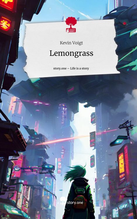 Kevin Voigt: Lemongrass. Life is a Story - story.one, Buch