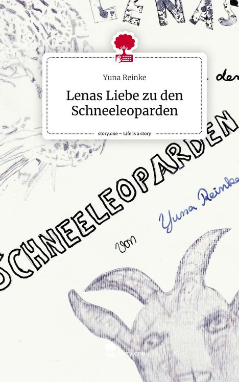 Yuna Reinke: Lenas Liebe zu den Schneeleoparden. Life is a Story - story.one, Buch