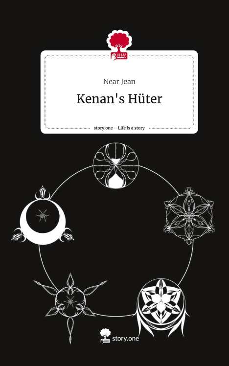 Near Jean: Kenan's Hüter. Life is a Story - story.one, Buch