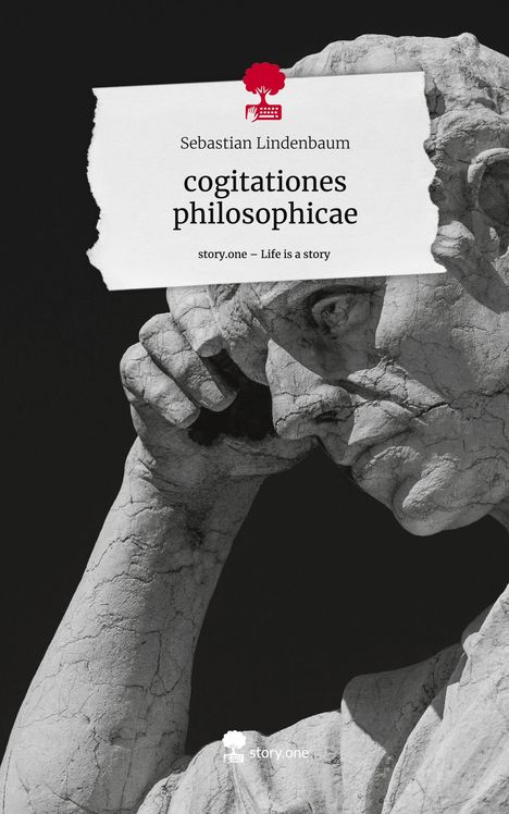 Sebastian Lindenbaum: cogitationes philosophicae. Life is a Story - story.one, Buch