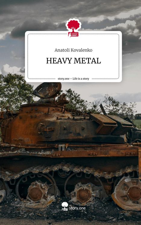 Anatoli Kovalenko: HEAVY METAL. Life is a Story - story.one, Buch