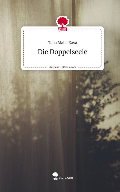 Taha Malik Kaya: Die Doppelseele. Life is a Story - story.one, Buch