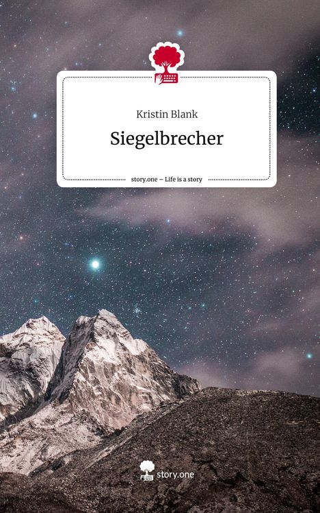 Kristin Blank: Siegelbrecher. Life is a Story - story.one, Buch