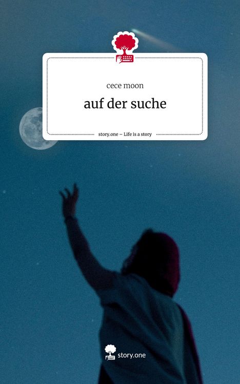 Cece Moon: auf der suche. Life is a Story - story.one, Buch