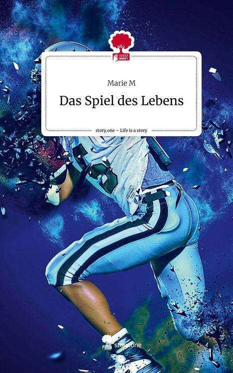 Marie M: Das Spiel des Lebens. Life is a Story - story.one, Buch
