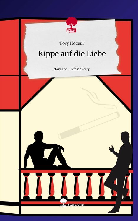 Tory Noceur: Kippe auf die Liebe. Life is a Story - story.one, Buch