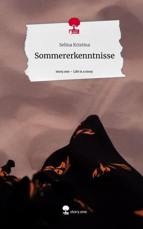 Selina Kristina: Sommererkenntnisse. Life is a Story - story.one, Buch