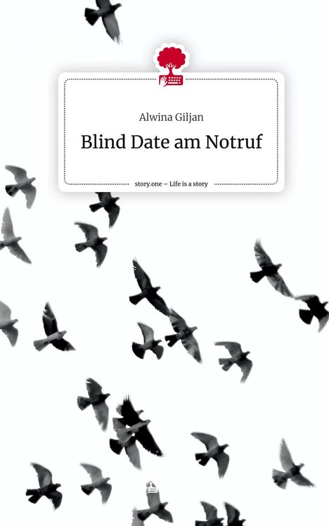 Alwina Giljan: Blind Date am Notruf. Life is a Story - story.one, Buch