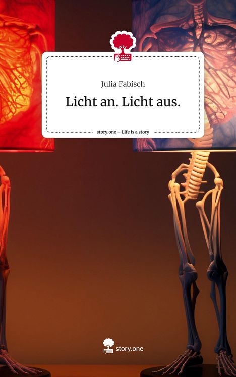 Julia Fabisch: Licht an. Licht aus.. Life is a Story - story.one, Buch