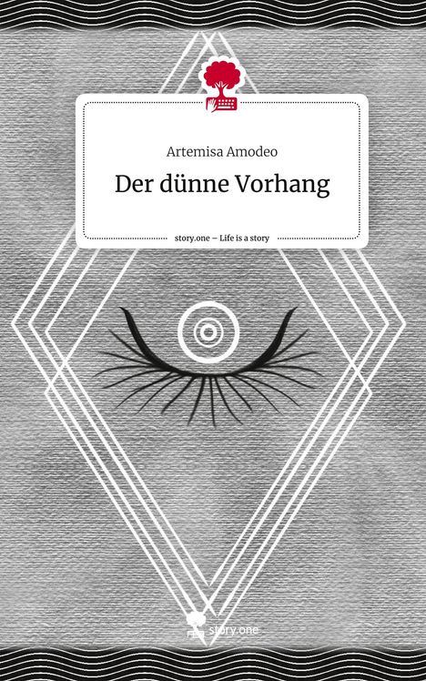 Artemisa Amodeo: Der dünne Vorhang. Life is a Story - story.one, Buch