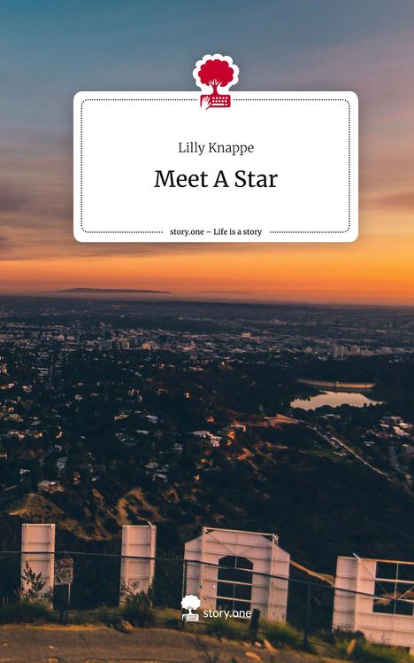 Lilly Knappe: Meet A Star. Life is a Story - story.one, Buch