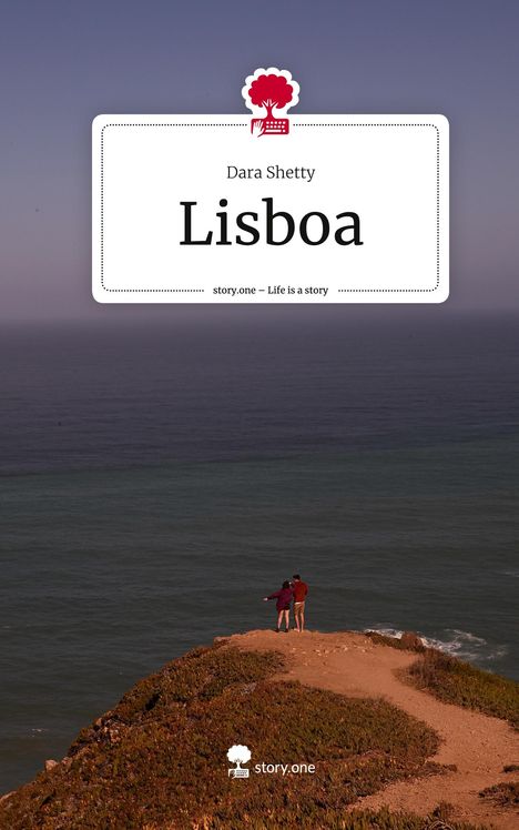 Dara Shetty: Lisboa. Life is a Story - story.one, Buch