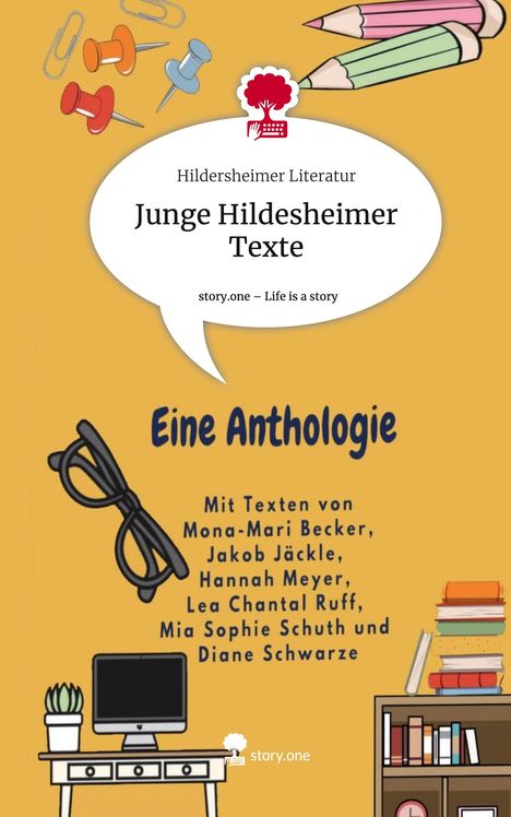 Hildersheimer Literatur: Junge Hildesheimer Texte. Life is a Story - story.one, Buch