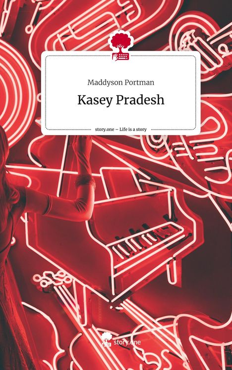 Maddyson Portman: Kasey Pradesh. Life is a Story - story.one, Buch