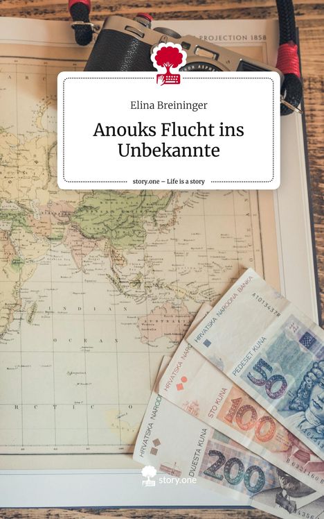 Elina Breininger: Anouks Flucht ins Unbekannte. Life is a Story - story.one, Buch