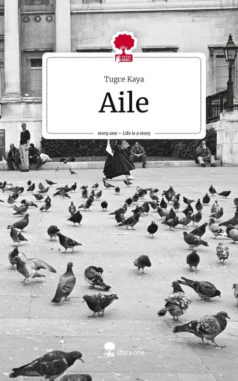 Tugce Kaya: Aile. Life is a Story - story.one, Buch