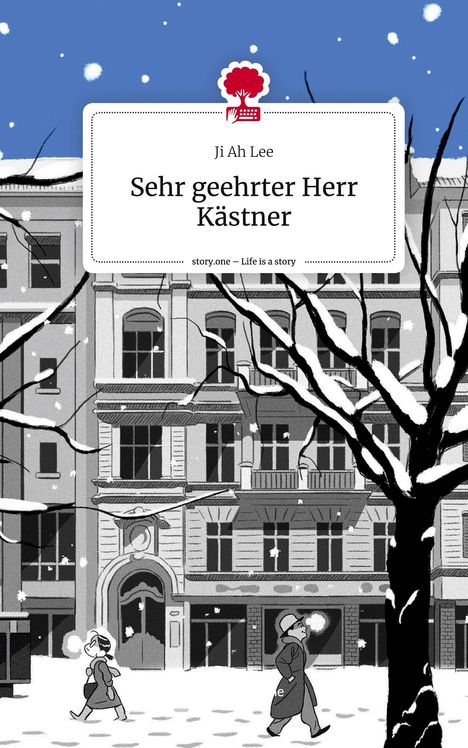 Ji Ah Lee: Sehr geehrter Herr Kästner. Life is a Story - story.one, Buch