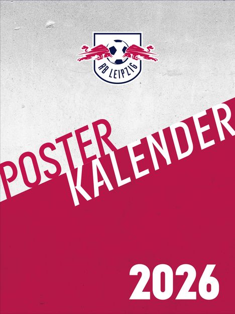 RB Leipzig 2026 - Posterkalender, Kalender