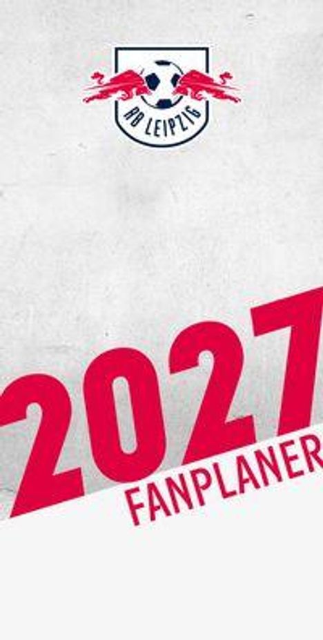 Oben steht "RB Leipzig". "2027 FANPLANER" in großen roten Buchstaben. Enthält ein Logo.