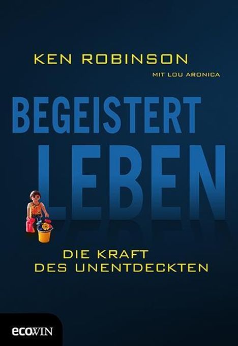 Ken Robinson: Robinson, K: Begeistert leben, Buch