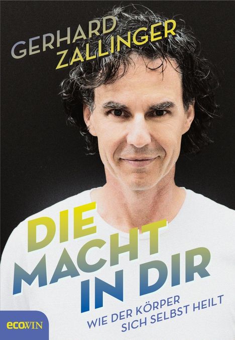 Gerhard Zallinger: Die Macht in dir, Buch