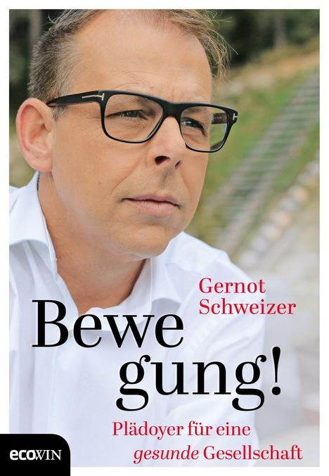 Gernot Schweizer: Bewegung!, Buch