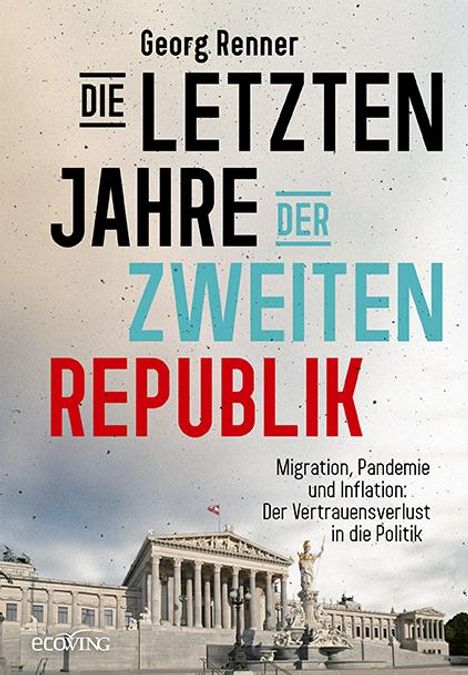 Georg Renner: Die letzten Jahre der Zweiten Republik, Buch