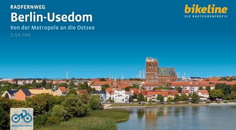 Titel: "Radfernweg Berlin-Usedom", Slogan: "Von der Metropole an die Ostsee". Stadtansicht mit Kirche, Windrädern, Fluss.
