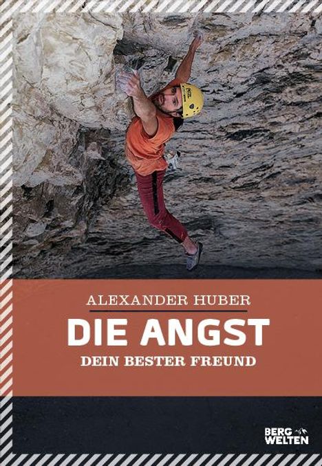 Alexander Huber: Huber, A: Angst, dein bester Freund, Buch