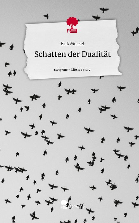 Erik Merkel: Schatten der Dualität. Life is a Story - story.one, Buch