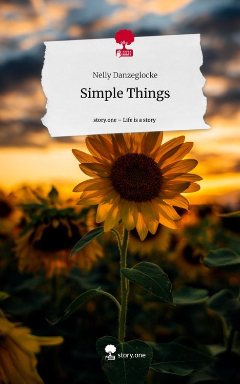 Nelly Danzeglocke: Simple Things. Life is a Story - story.one, Buch