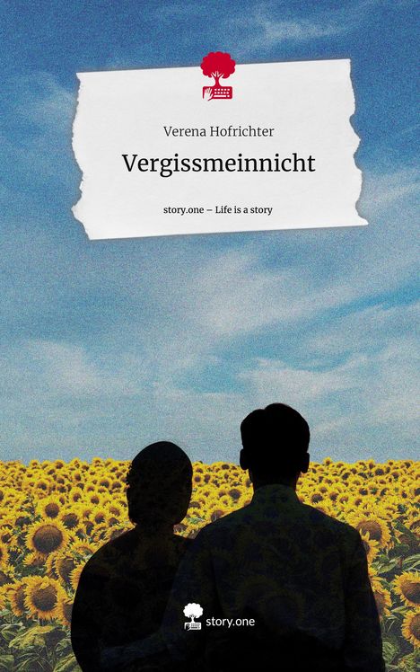 Verena Hofrichter: Vergissmeinnicht. Life is a Story - story.one, Buch