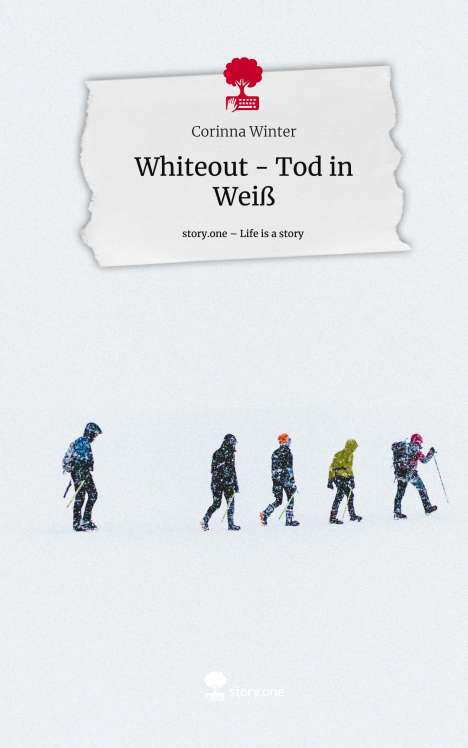 Corinna Winter: Whiteout - Tod in Weiß. Life is a Story - story.one, Buch