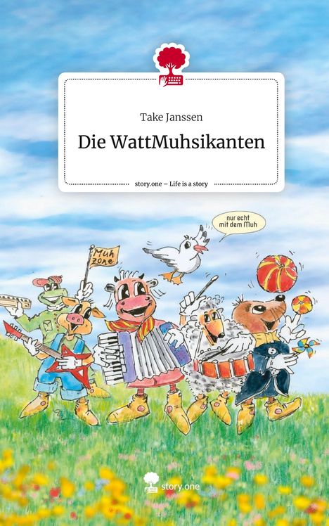 Take Janssen: Die WattMuhsikanten. Life is a Story - story.one, Buch