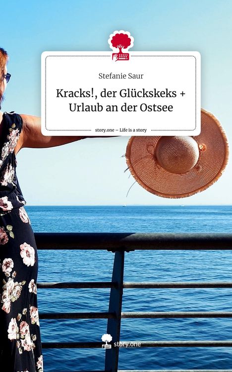 Stefanie Saur: Kracks!, der Glückskeks + Urlaub an der Ostsee. Life is a Story - story.one, Buch