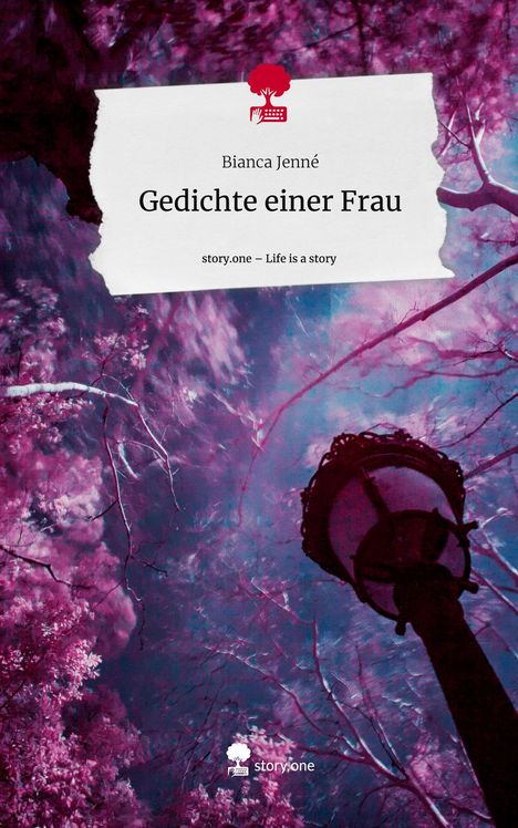Bianca Jenné: Gedichte einer Frau. Life is a Story - story.one, Buch