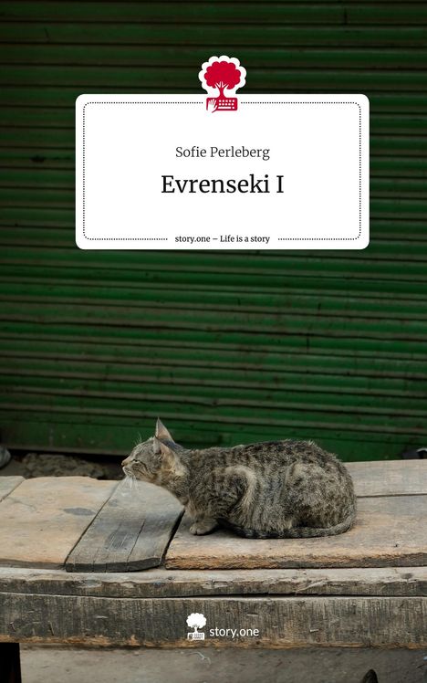 Sofie Perleberg: Evrenseki I. Life is a Story - story.one, Buch