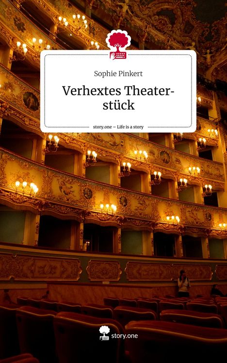 Sophie Pinkert: Verhextes Theaterstück. Life is a Story - story.one, Buch