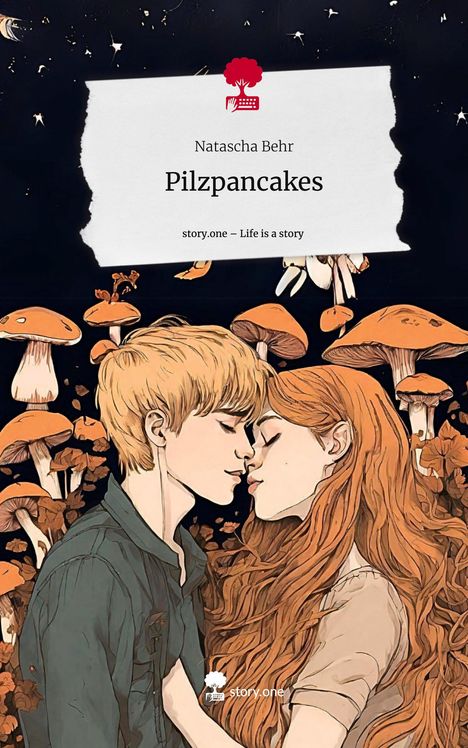 Natascha Behr: Pilzpancakes. Life is a Story - story.one, Buch