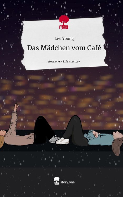 Livi Young: Das Mädchen vom Café. Life is a Story - story.one, Buch