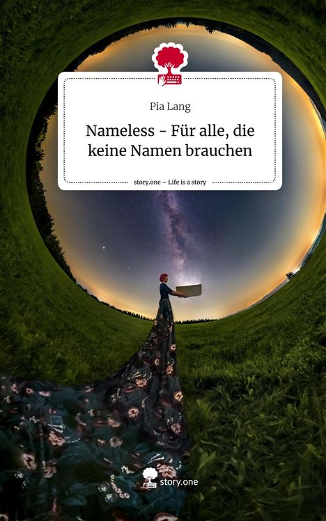 Pia Lang: Nameless - Für alle, die keine Namen brauchen. Life is a Story - story.one, Buch