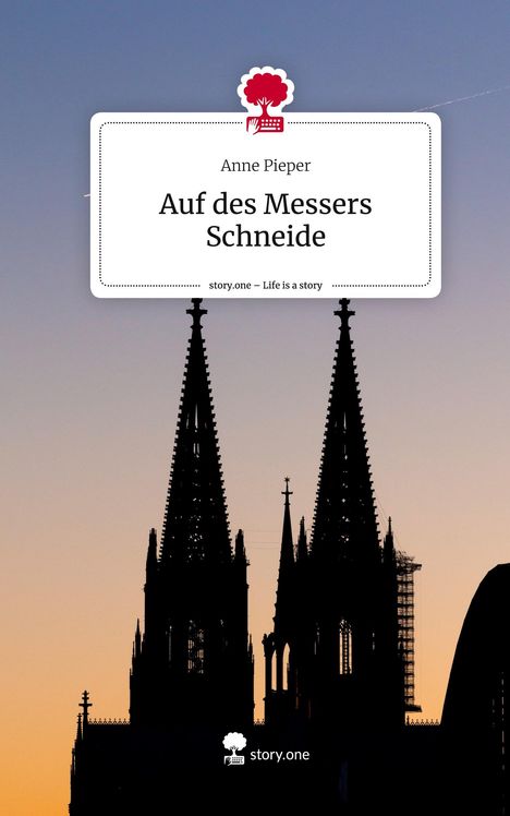 Anne Pieper: Auf des Messers Schneide. Life is a Story - story.one, Buch