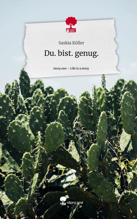 Saskia Köller: Du. bist. genug.. Life is a Story - story.one, Buch
